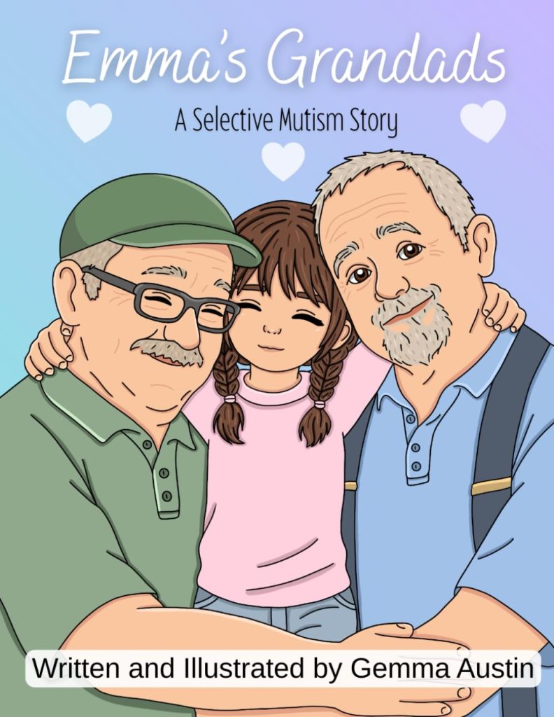 Emma’s Grandads: A selective mutism story