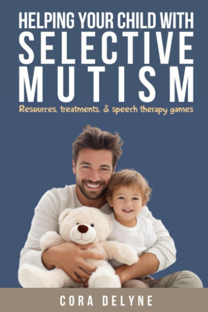 Helping Your Child with Selective Mutism