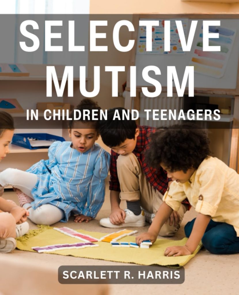 Selective Mutism In Children And Teenagers
