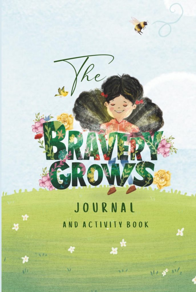 The Bravery Grows Journal & Workbook