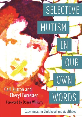 08_Selective Mutism In Our Own Words